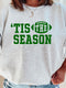 Football Tis The Season Sweatshirt