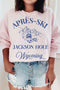 APRES SKI JACKSON HOLE WYOMING GRAPHIC SWEATSHIRT