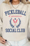 PICKLEBALL AND PROSECCO GRAPHIC SWEATSHIRT